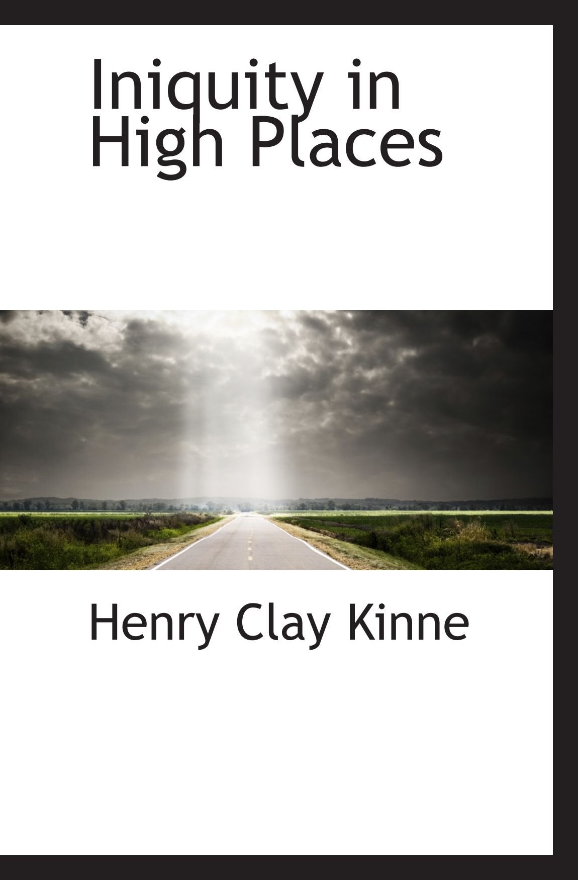 Iniquity in High Places Politics & History