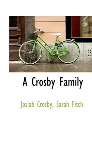 A Crosby Family Politics & History