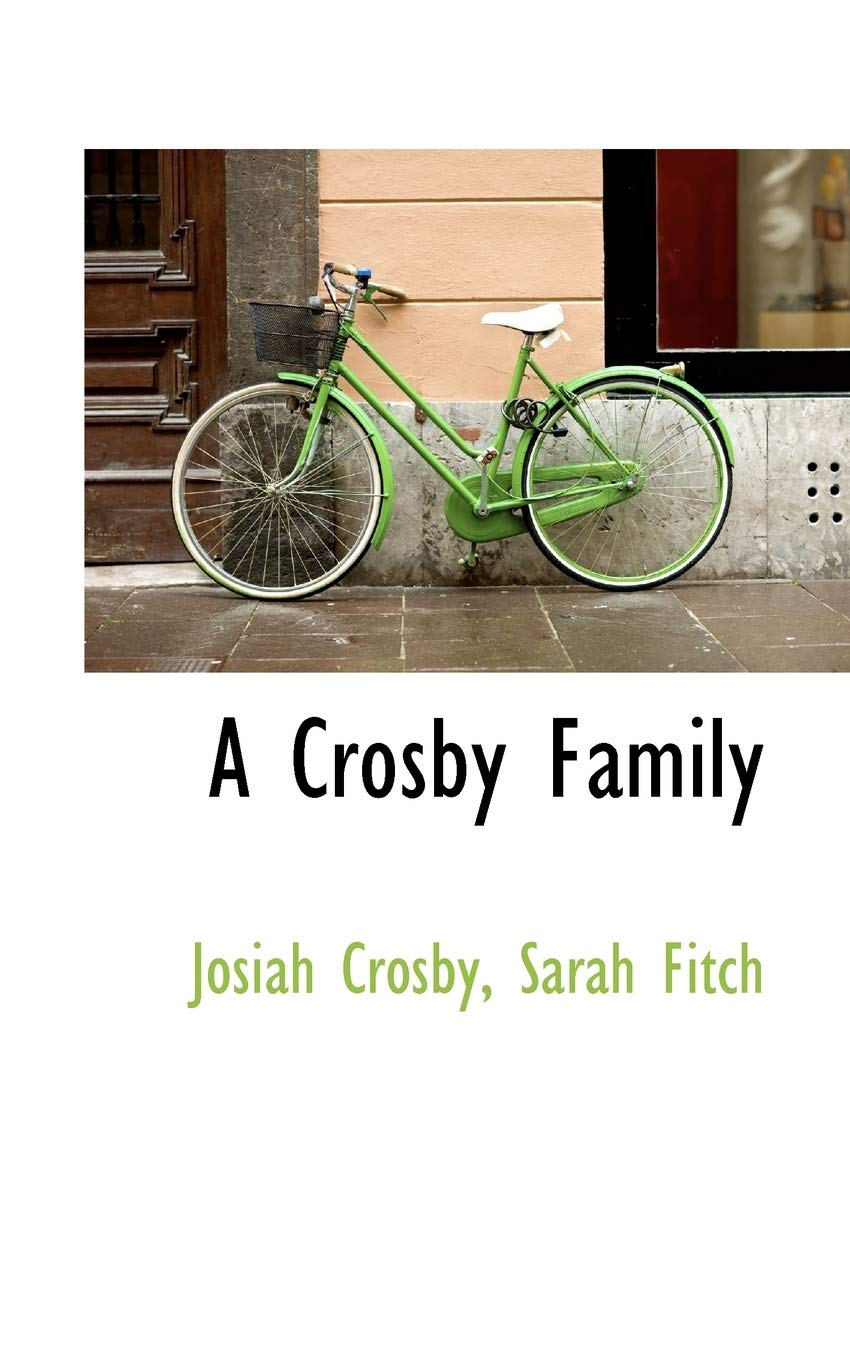 A Crosby Family Politics & History