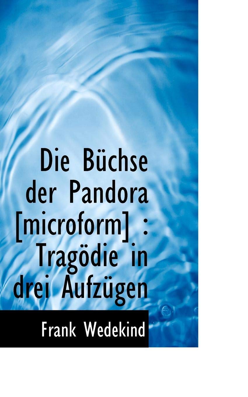 Die Buchse Der Pandora : Tragodie in Drei Aufzugen book