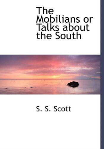The Mobilians or Talks about the South Politics & History
