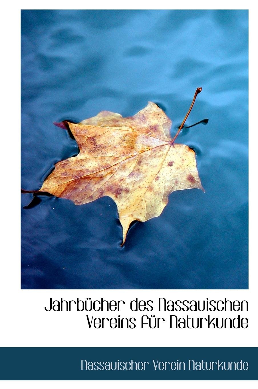 Jahrbucher Des Nassauischen Vereins Fur Naturkunde Politics & History