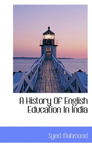 A History of English Education in India Politics & History