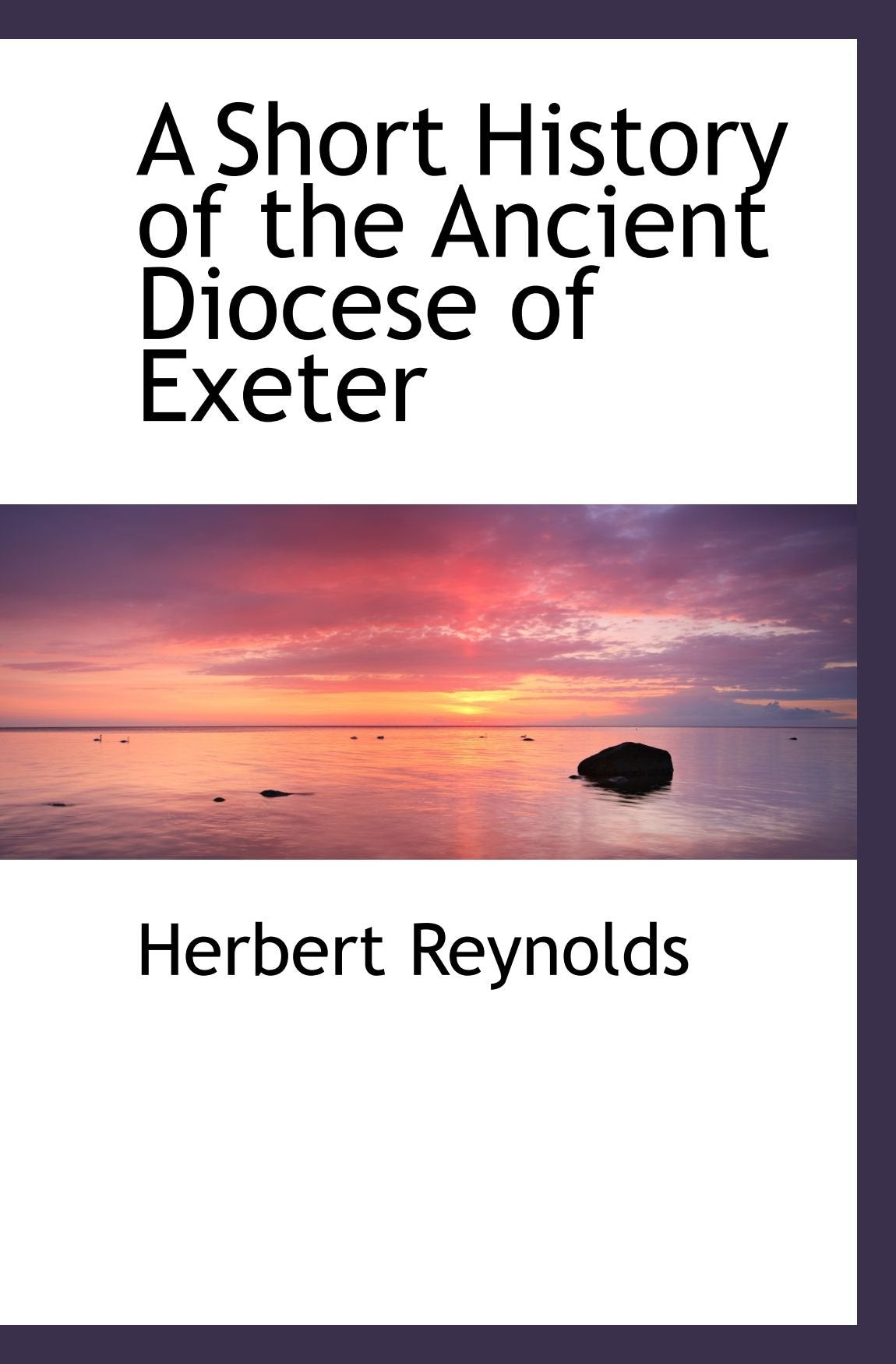 A Short History of the Ancient Diocese of Exeter Politics & History