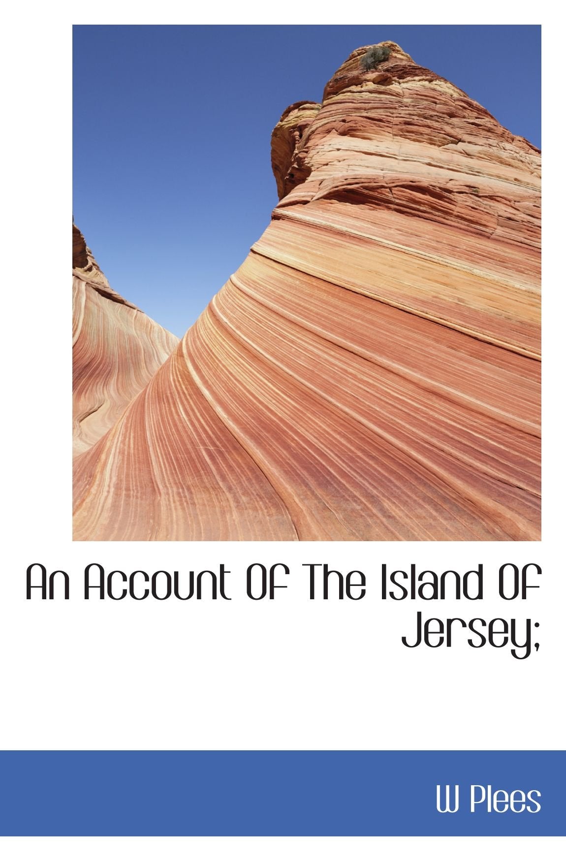 An Account Of The Island Of Jersey; Politics & History