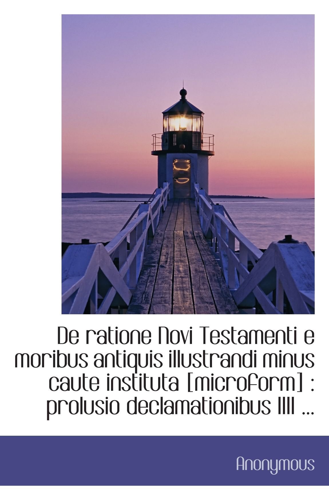 De ratione Novi Testamenti e moribus antiquis illustrandi minus caute instituta : prolus Politics & History