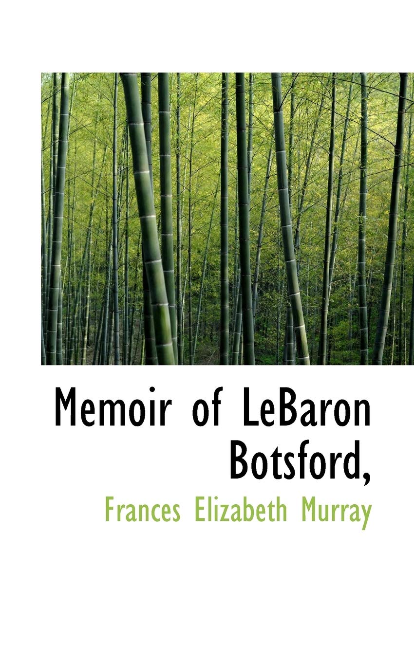 Memoir of Lebaron Botsford, Politics & History