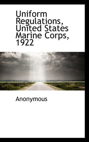 Uniform Regulations, United States Marine Corps, 1922 Politics & History