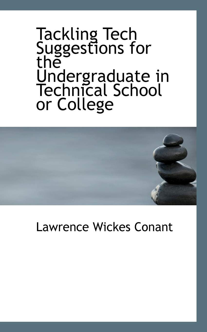 Tackling Tech Suggestions for the Undergraduate in Technical School or College Politics & History
