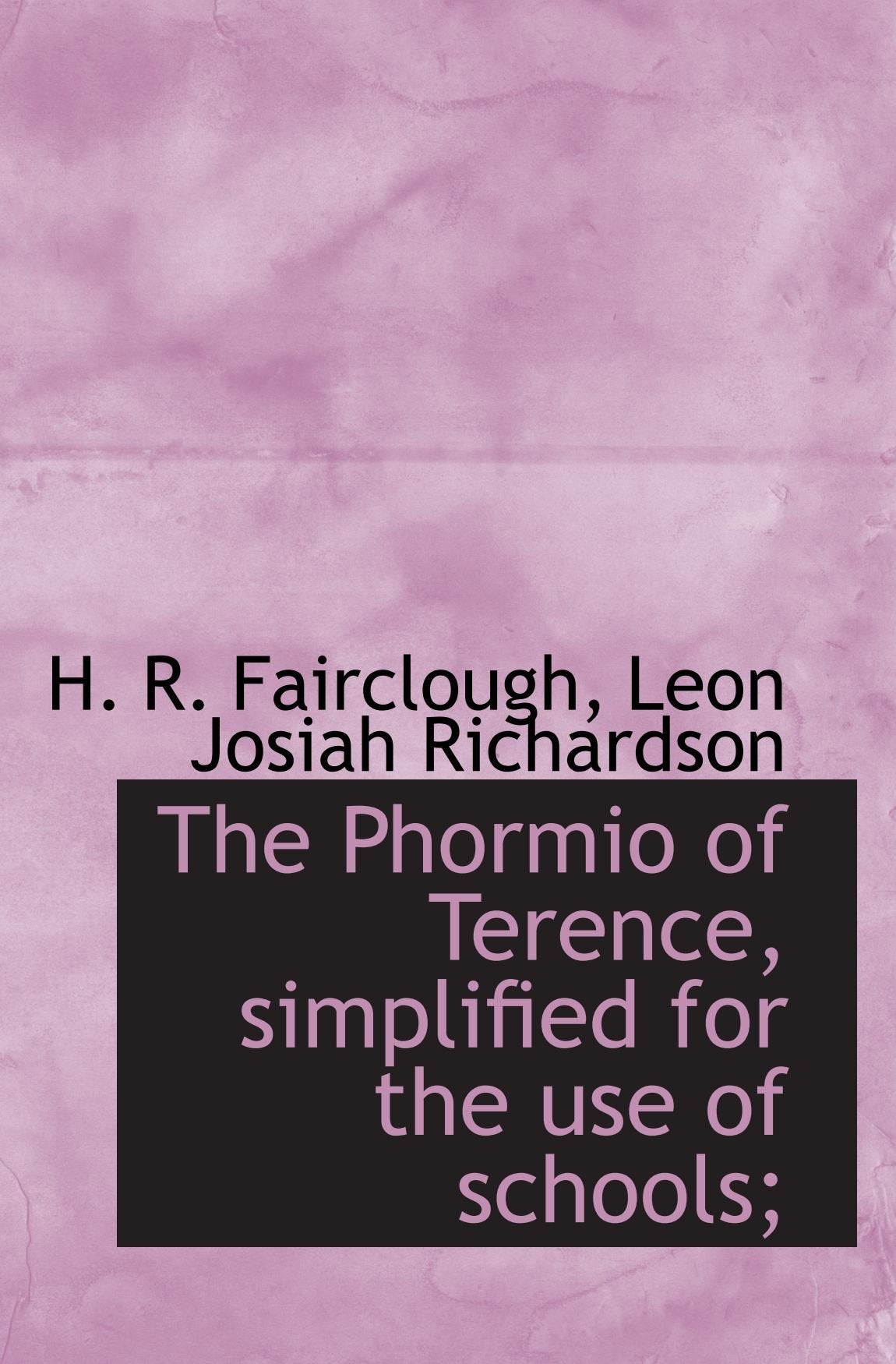 The Phormio of Terence, simplified for the use of schools; Politics & History