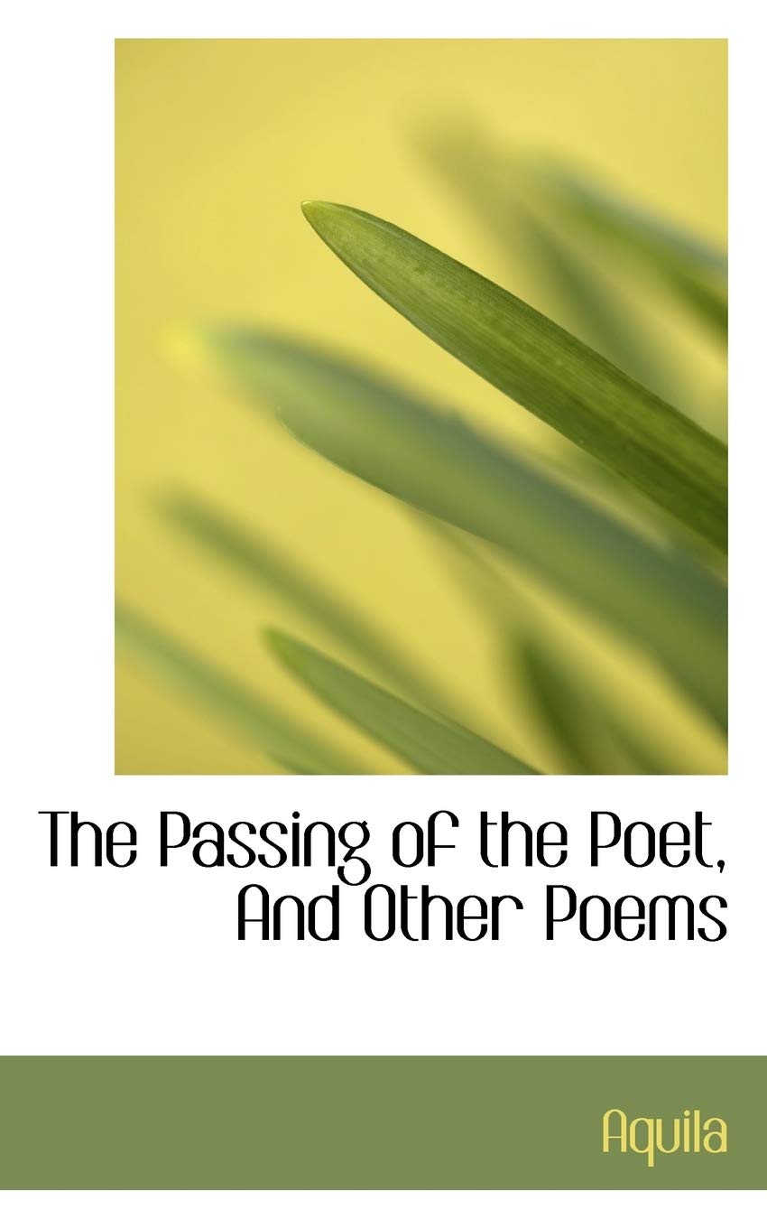 The Passing of the Poet, and Other Poems Books