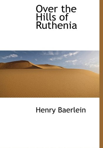 Over the Hills of Ruthenia Politics & History