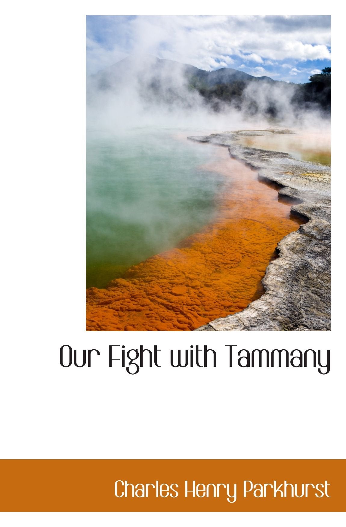 Our Fight with Tammany Politics & History