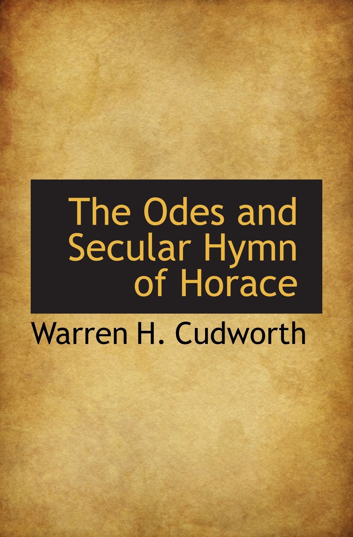 The Odes and Secular Hymn of Horace Politics & History