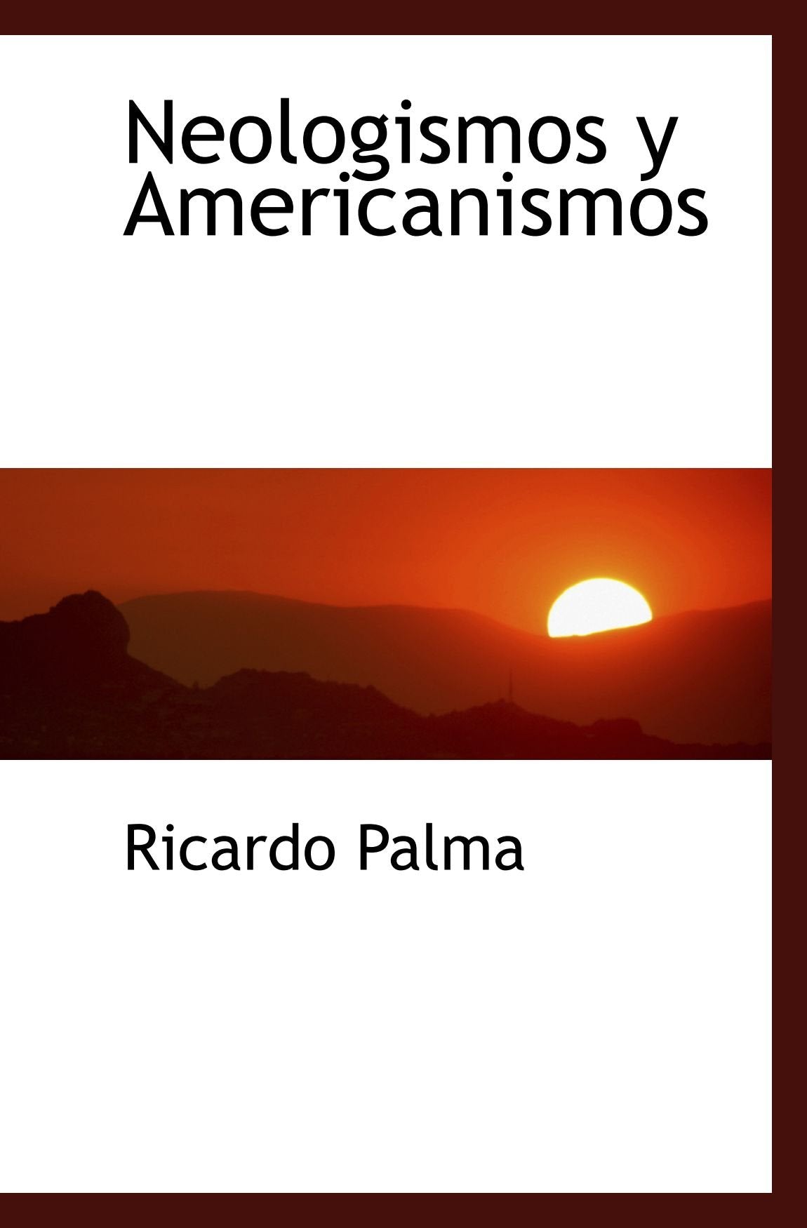 Neologismos y Americanismos Politics & History