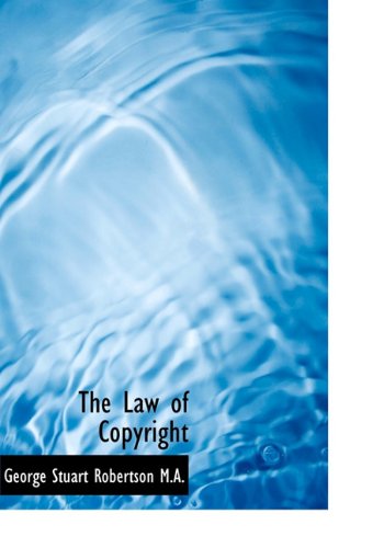 The Law of Copyright Politics & History