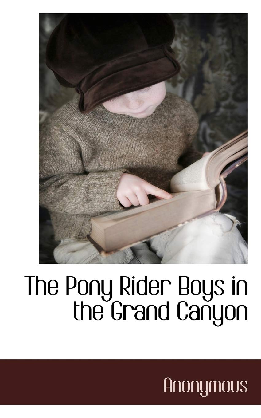 The Pony Rider Boys in the Grand Canyon Politics & History