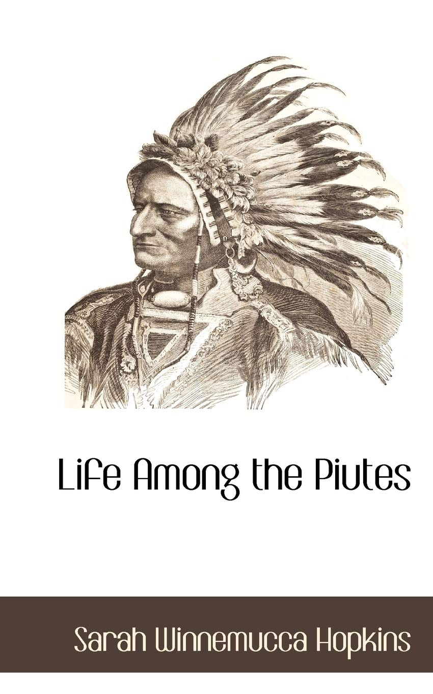 Life Among the Piutes (Shelf2life Native American Studies Collection) Books