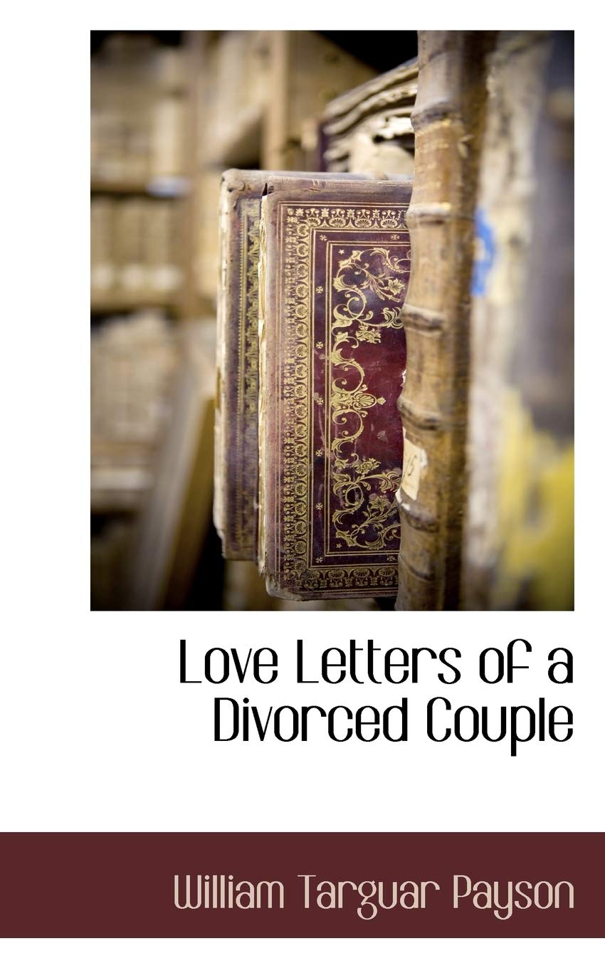 Love Letters of a Divorced Couple Politics & History