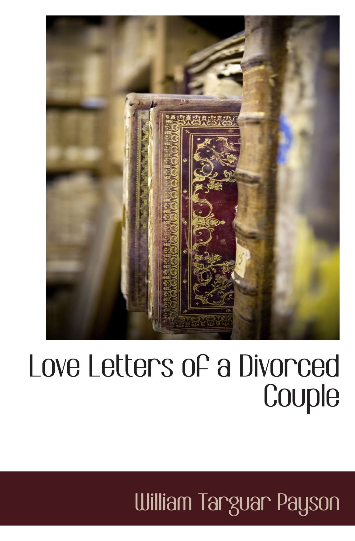 Love Letters of a Divorced Couple Politics & History