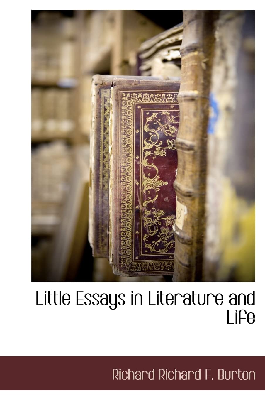 Little Essays in Literature and Life Politics & History