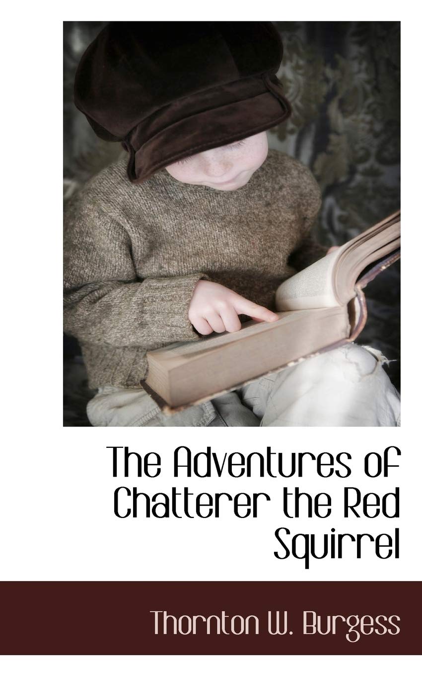 The Adventures of Chatterer the Red Squirrel Politics & History