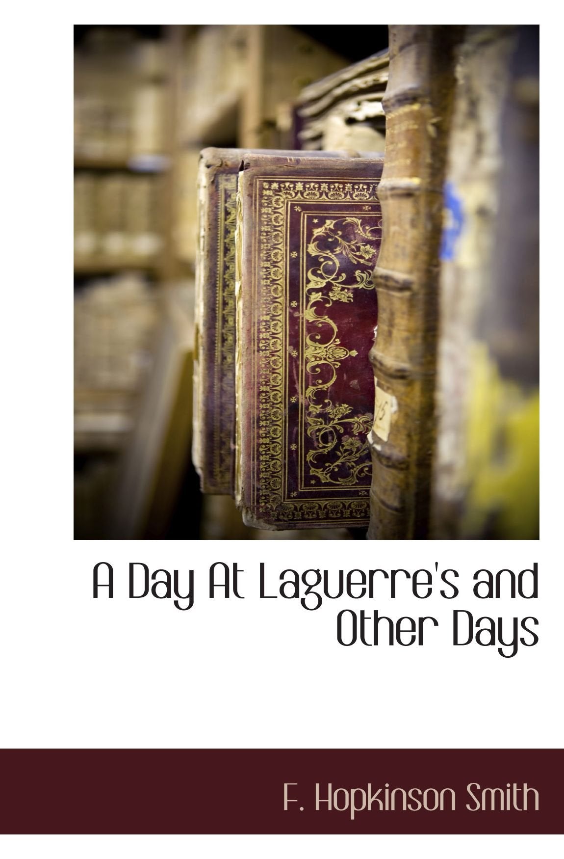 A Day At Laguerre's and Other Days Politics & History