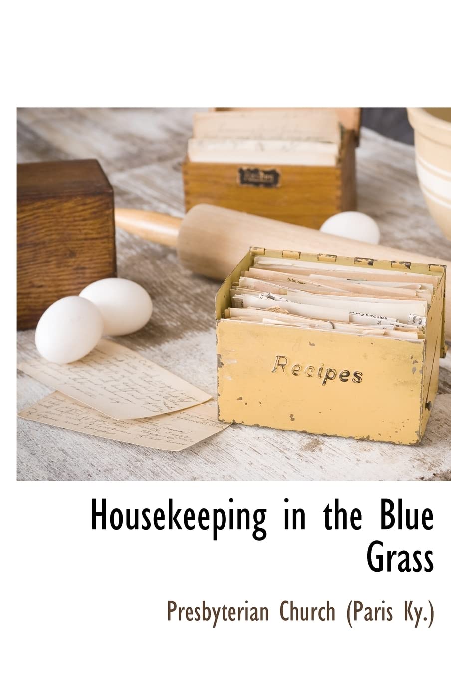 Housekeeping in the Blue Grass Politics & History