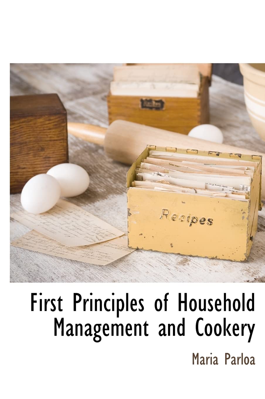 First Principles of Household Management and Cookery Politics & History