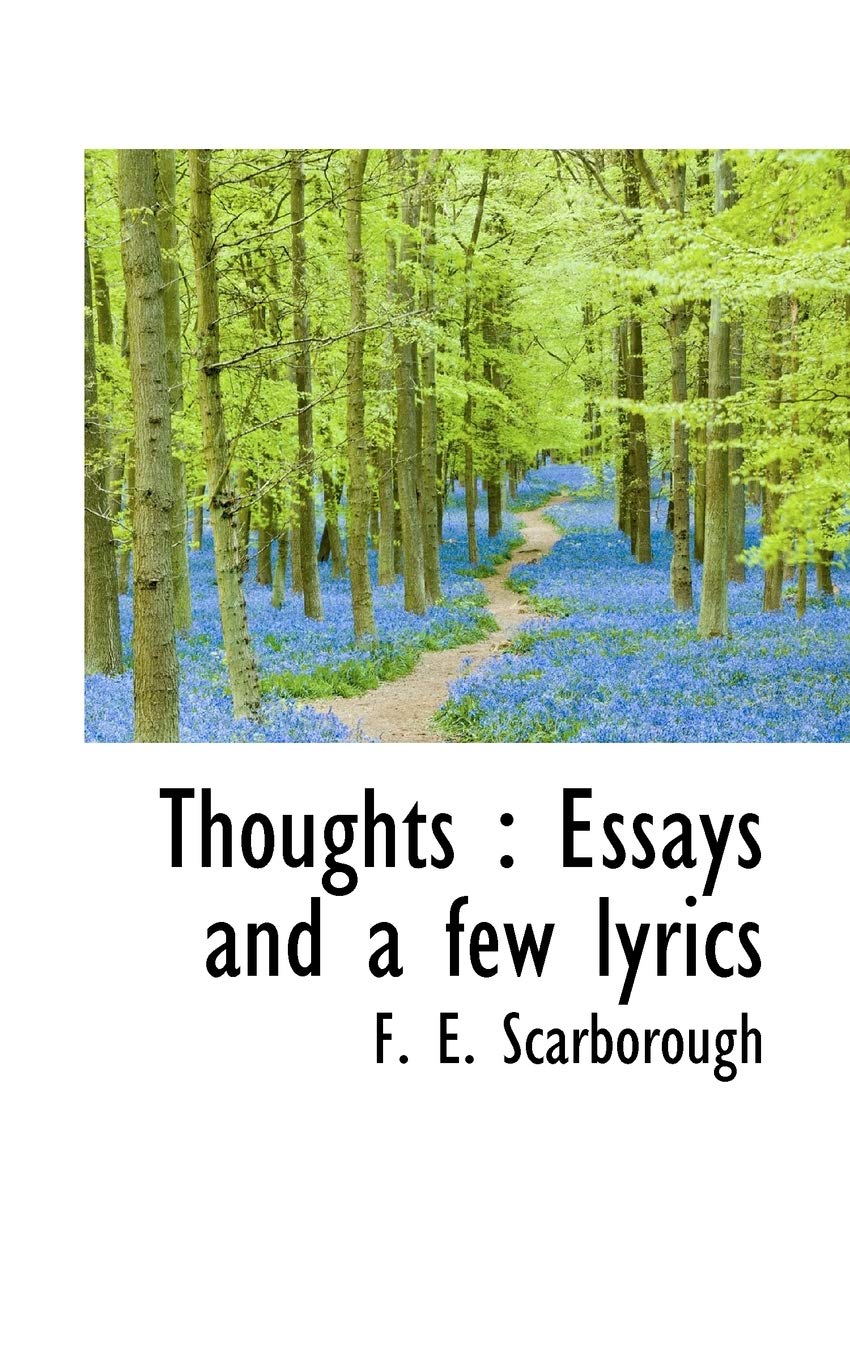 Thoughts: Essays and a Few Lyrics Politics & History