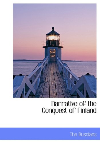 Narrative of the Conquest of Finland Politics & History