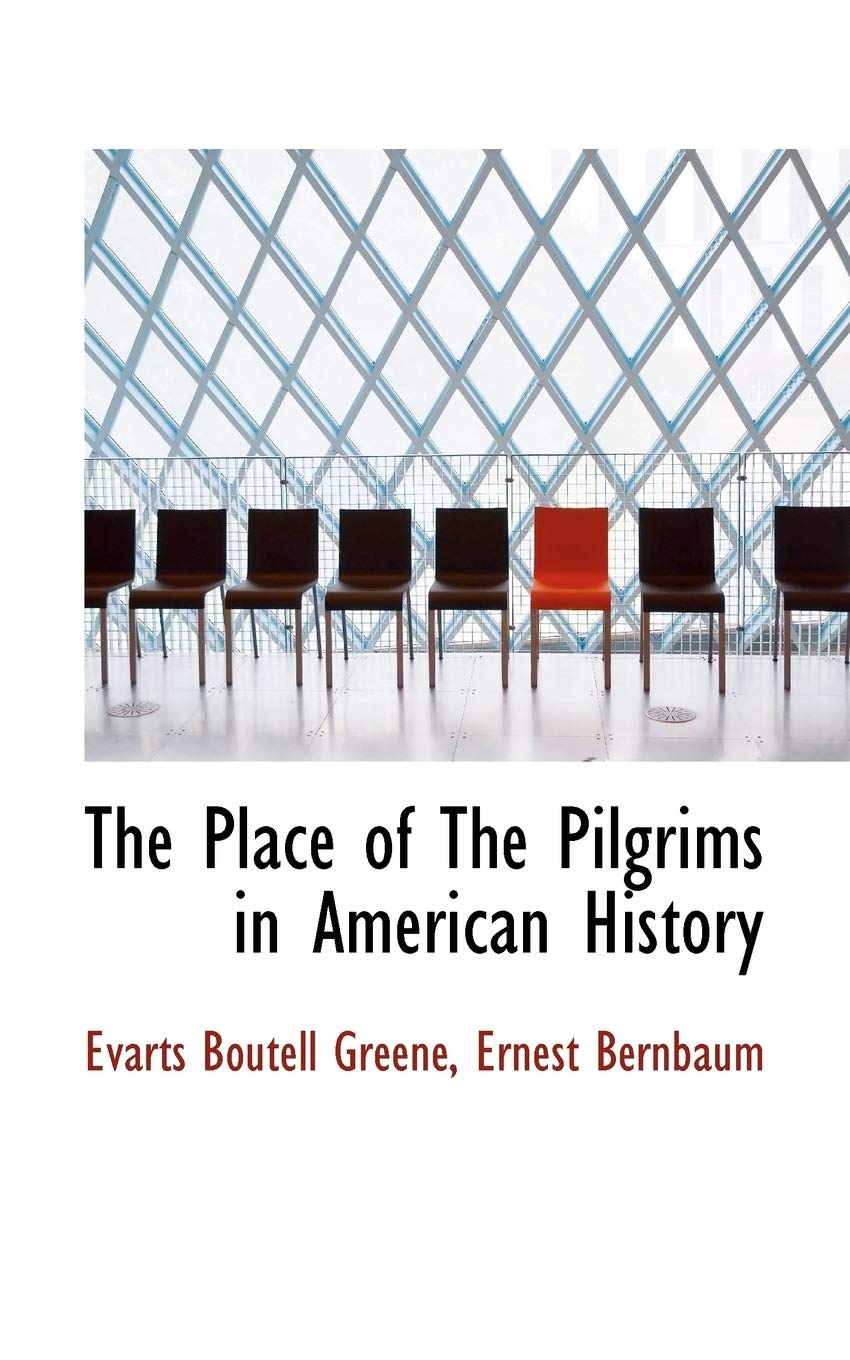 The Place of the Pilgrims in American History Contemporary literature