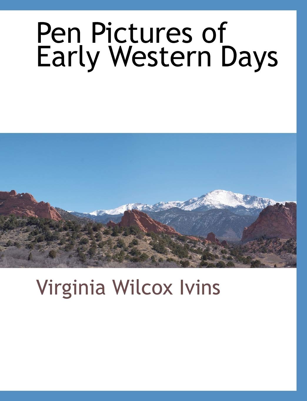 Pen Pictures of Early Western Days Social Sciences