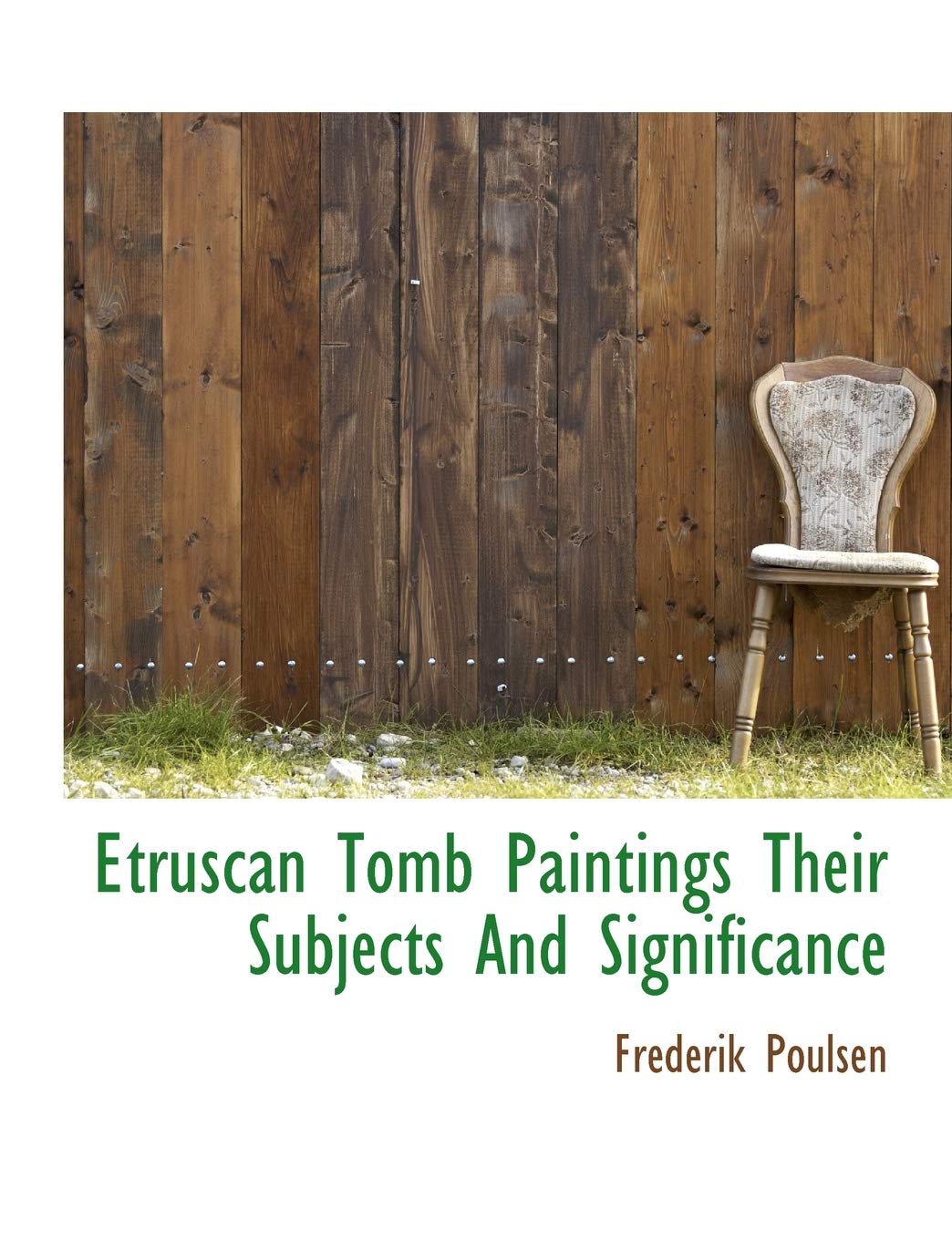 Etruscan Tomb Paintings Their Subjects and Significance Contemporary literature