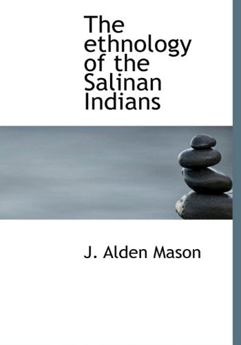 The Ethnology of the Salinan Indians Contemporary literature