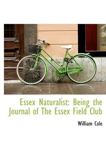 Essex Naturalist: Being the Journal of the Essex Field Club Politics & History