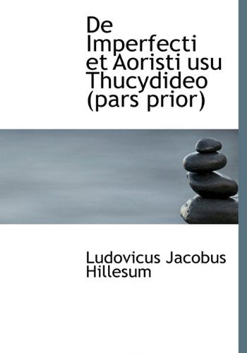 de Imperfecti Et Aoristi Usu Thucydideo (Pars Prior) Foreign Languages ​​& Dictionaries
