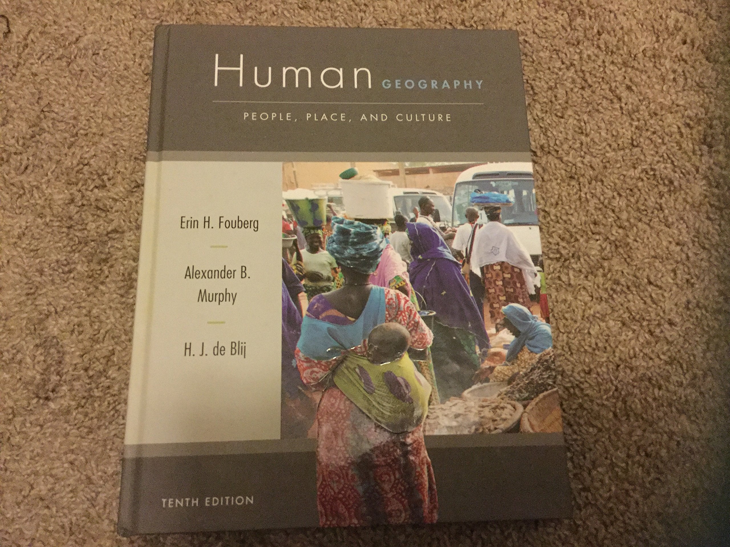 Human Geography: People, Place, and Culture Social Sciences