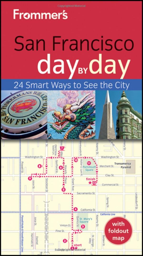 Frommer's San Francisco Day by Day: 24 Smart Ways to See the City (Frommer's Day by Day) Leisure, Home & Garden
