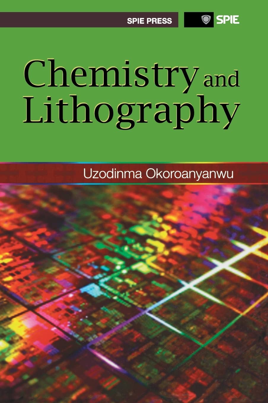 Chemistry and Lithography (Press Monograph, 192, Band 192) Business & Technology