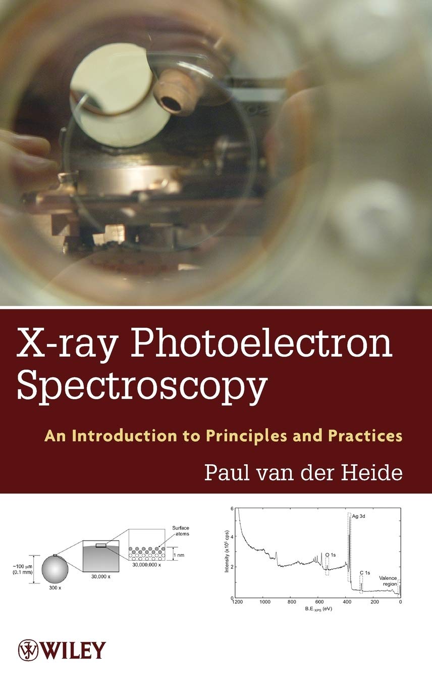 X-Ray Photoelectron Spectroscopy: An Introduction to Principles and Practices book