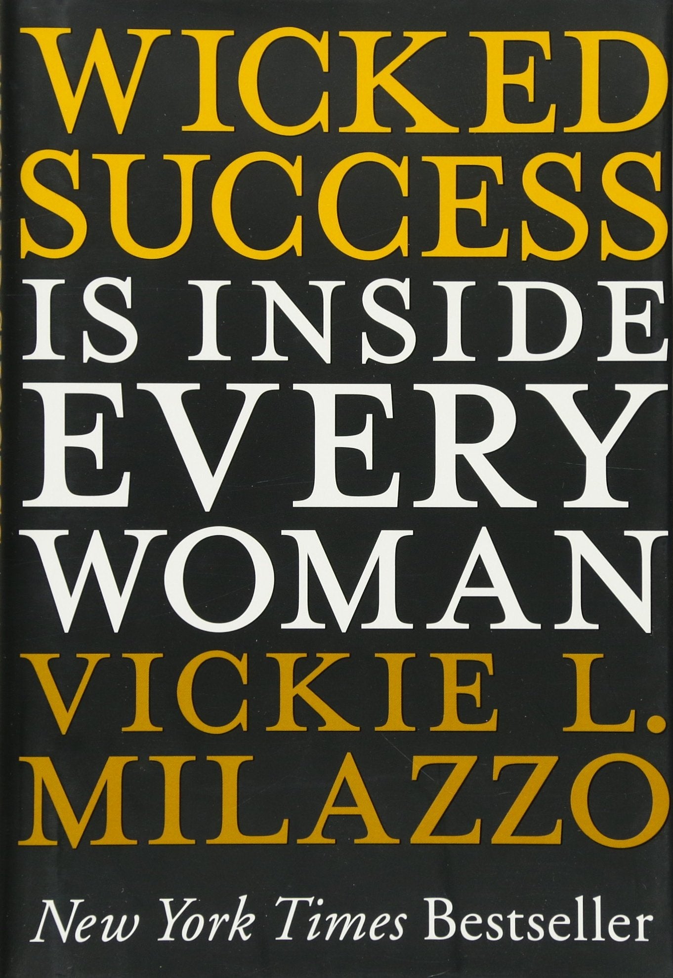 Wicked Success Is Inside Every Woman Law