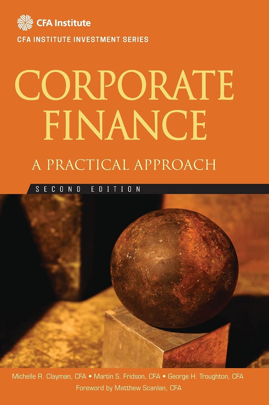 Corporate Finance: A Practical Approach (CFA Institute Investment Series, Band 42) Business, Finance & Career