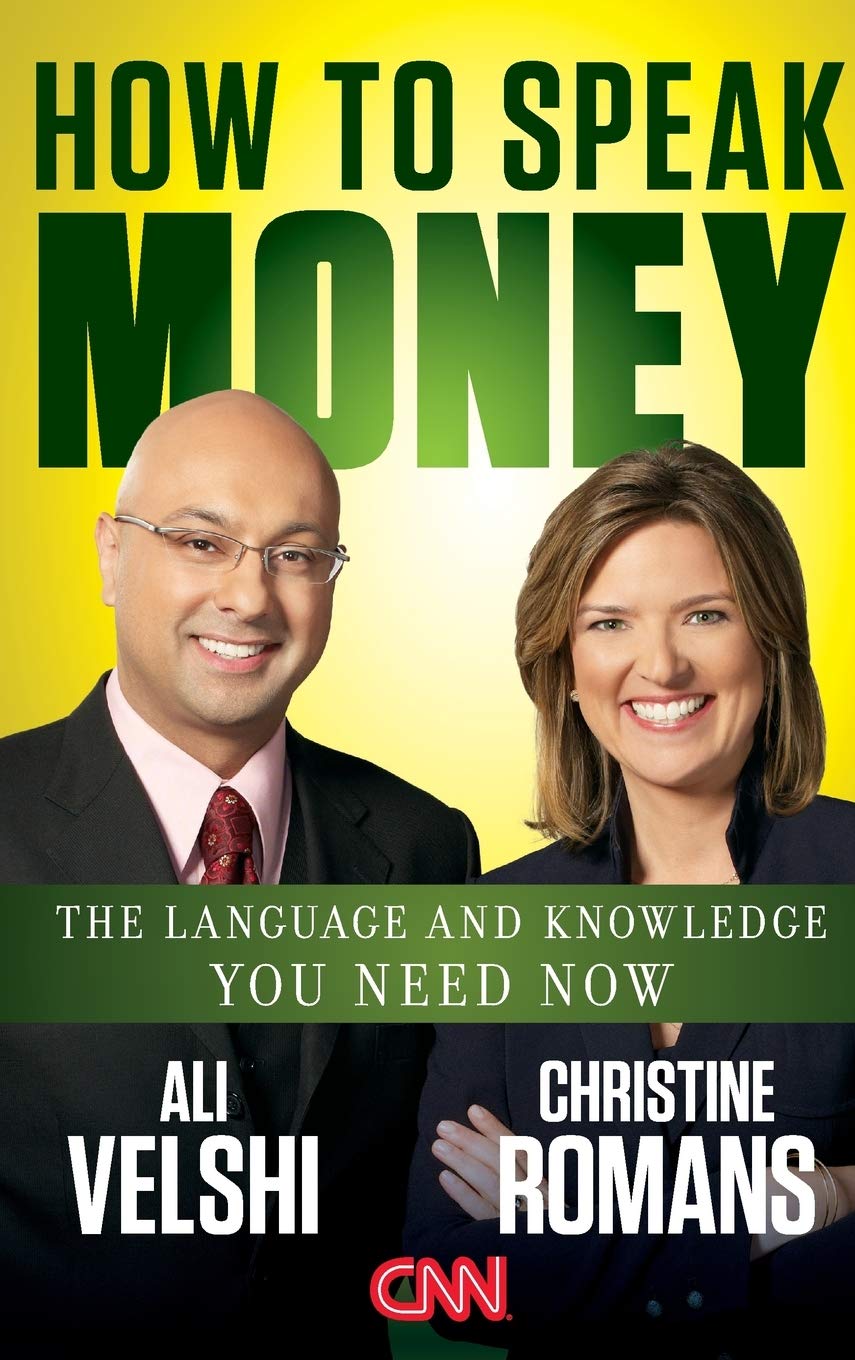 How to Speak Money: The Language and Knowledge You Need Now Business, Finance & Career