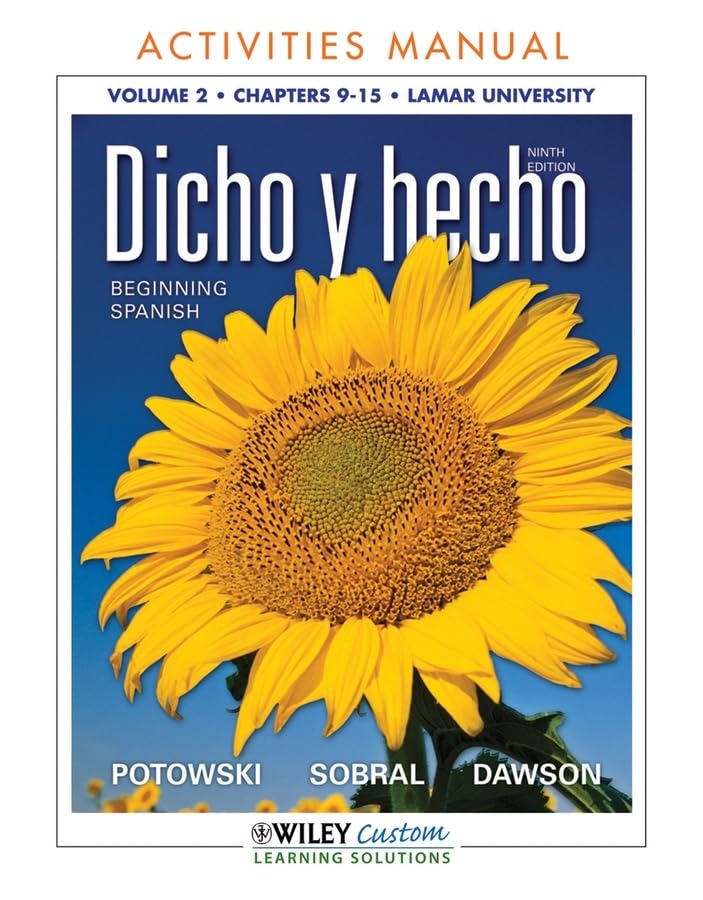 Dicho y Hecho Activities Manual: Chapters 9-15, Lamar University, Volume 2: Beginning Spanish Foreign Languages ​​& Dictionaries