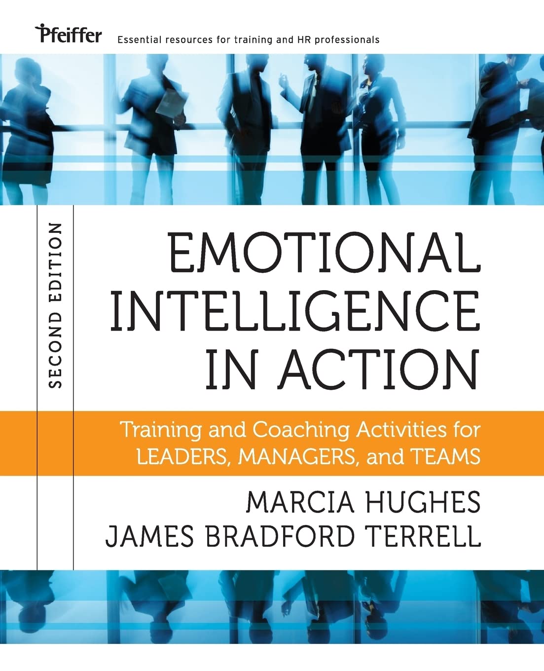 Emotional Intelligence in Action: Training and Coaching Activities for Leaders, Managers, and Teams, 2nd Edition Law