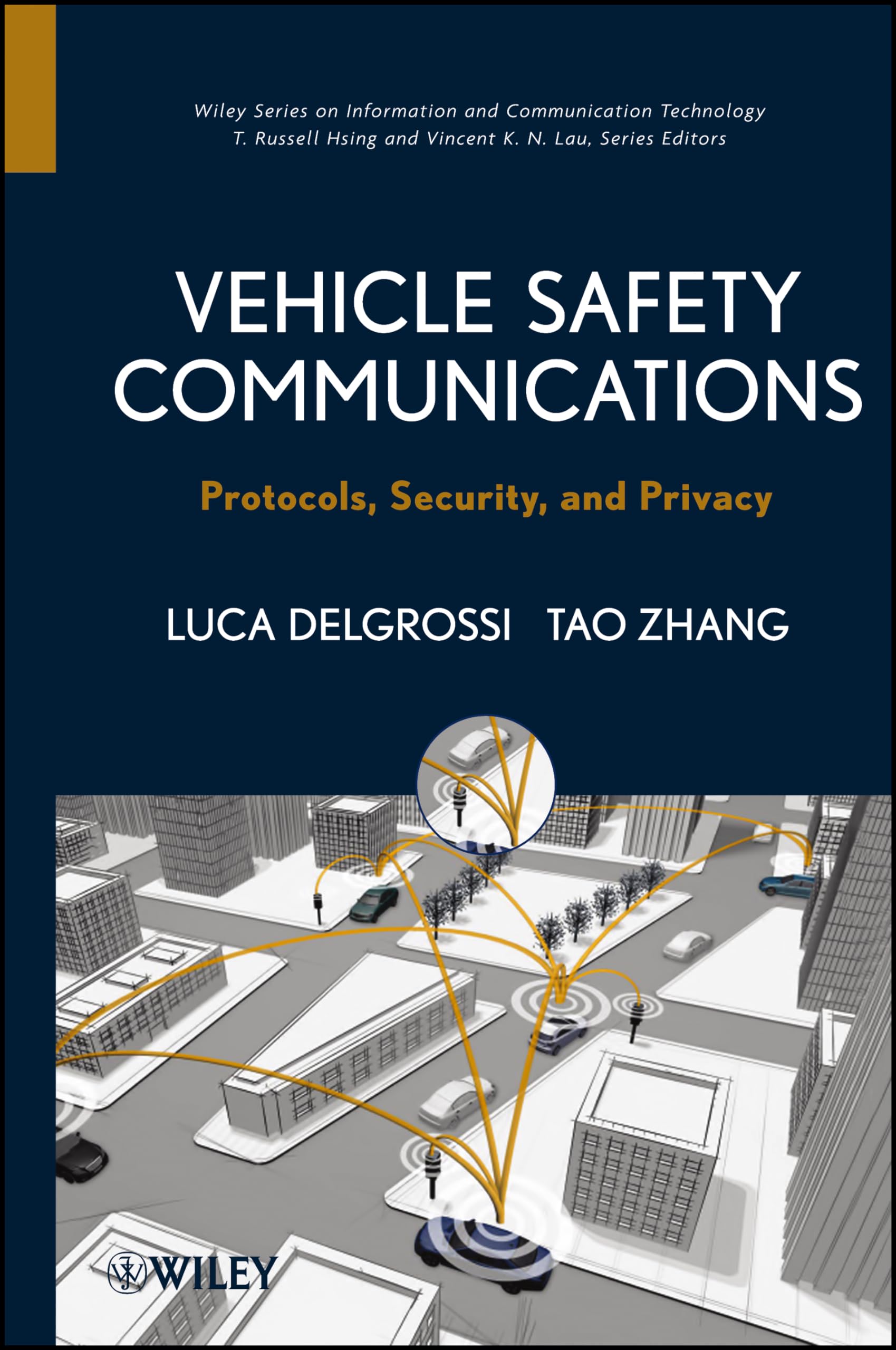Vehicle Safety Communications: Protocols, Security, and Privacy (Information and Communication Technology Series, Band 103) Business & Technology