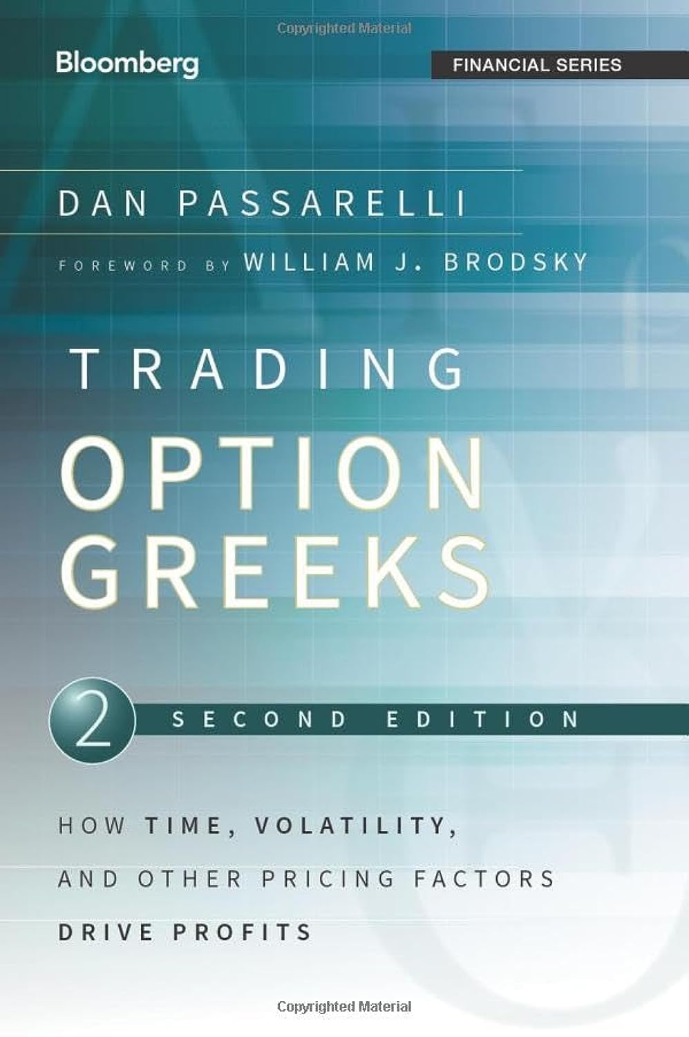 Trading Options Greeks: How Time, Volatility, and Other Pricing Factors Drive Profits (Bloomberg Financial, Band 159) Law