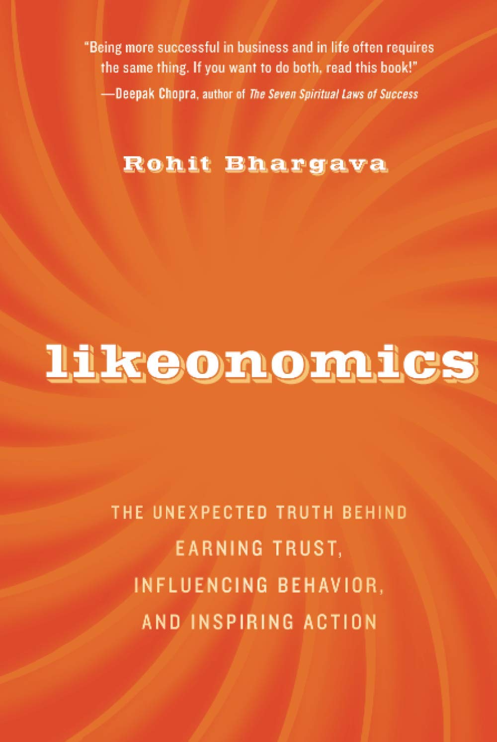 Likeonomics: The Unexpected Truth Behind Earning Trust, Influencing Behavior, and Inspiring Action Law