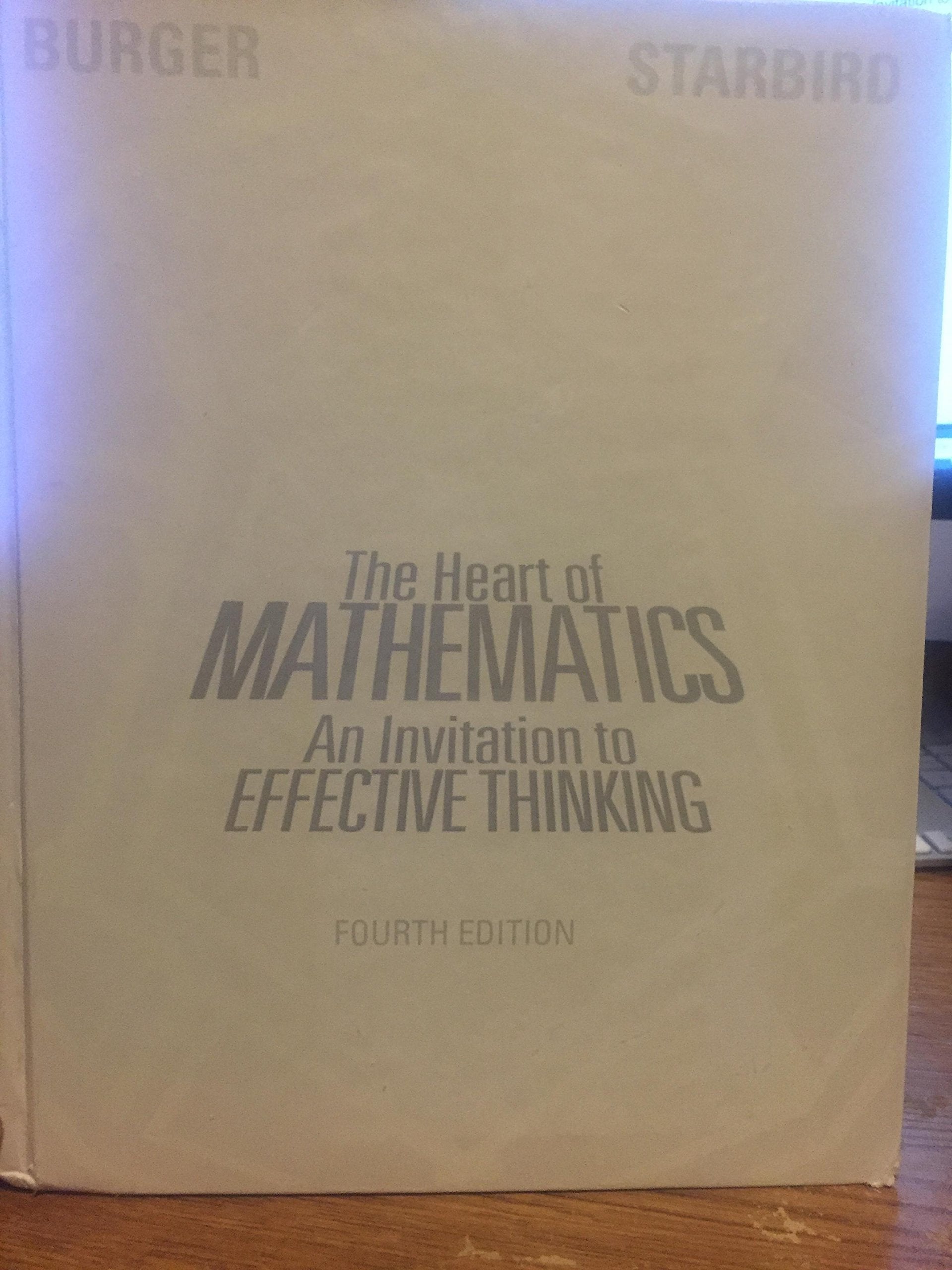 The Heart of Mathematics: An Invitation to Effective Thinking (Key Curriculum Press) Mathematics